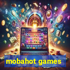 mobahot games